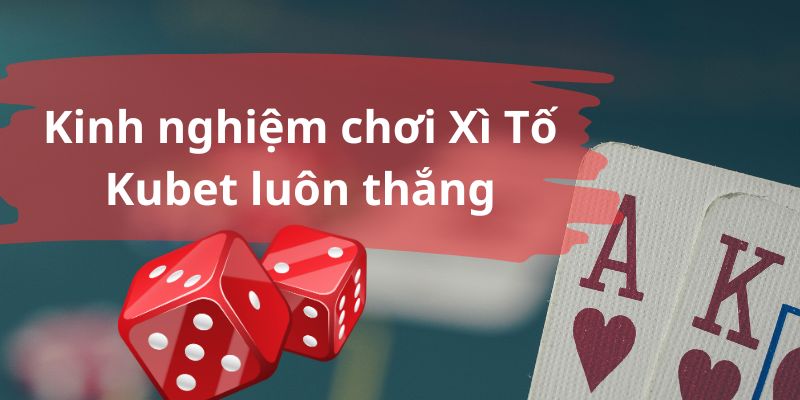 Bỏ túi bí kíp chinh phục Kubet, hốt bạc cực khủng