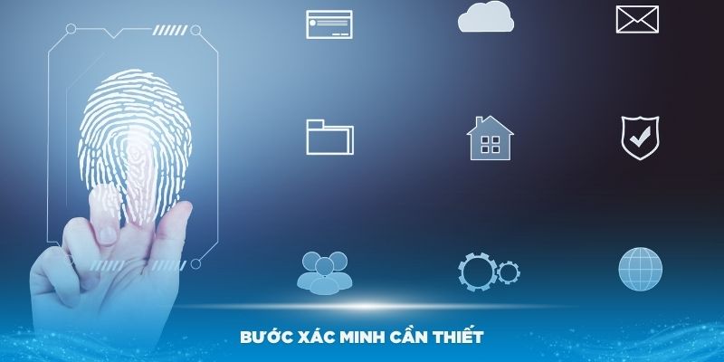 Một số bước xác minh cần thiết khi đăng ký Kubet