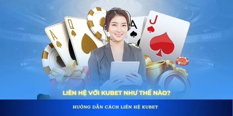 Một số phương thức để liên lạc với nhà cái