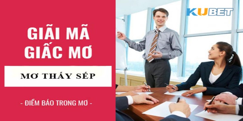 Sếp mắn trong mơ